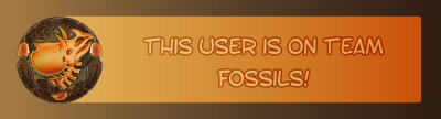 THIS USER IS ON TEAM FOSSILS!